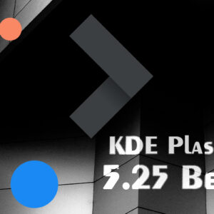 KDE Plasma 5.25 Beta готова к тестированию